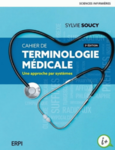 Cahier de terminologie médicale : une approche par systèmes