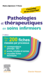 Pathologies et thérapeutiques en soins infirmiers : plus de 200 fiches pour ESI et infirmiers 