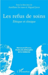 Les refus de soins : Éthique et clinique