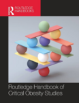 Routledge Handbook of Critical Obesity Studies 