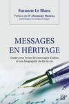 Messages en héritage : guide pour écrire des messages d'adieu et une biographie de fin de vie