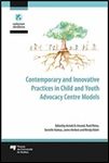 Contemporary and innovative practices in child and youth advocacy centre models