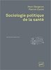 Sociologie politique de la santé, 2e édition