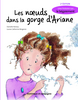 Les nœuds dans la gorge d'Ariane