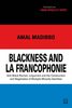 Blackness and la francophonie : anti-black racism, linguicism and the construction and negotiation of multiple minority identities