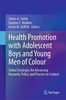Health promotion with adolescent boys and young men of colour : global strategies for advancing research, policy, and practice in context
