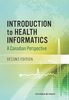 Introduction to health informatics : a canadian perspective