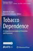 Tobacco dependence : a comprehensive guide to prevention and treatment