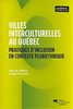 Villes interculturelles au Québec : pratiques d'inclusion en contexte pluriethnique