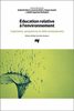 Éducation relative à l'environnement : trajectoires, perspectives et défis contemporains