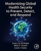 Modernizing global health security to prevent, detect, and respond