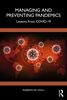 Managing and preventing pandemics : lessons from COVID-19