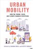 Urban mobility : how the iphone, covid, and climate changed everything