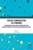 Vaccine communication in a pandemic : strengthening vaccine literacy, restoring trust and engaging communities to foster vaccine confidence and uptake