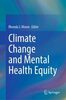 Climate change and mental health equity