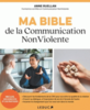 Ma bible de la communication non violente 