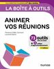 La boîte à outils pour animer vos réunions