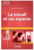 Le travail et ses espaces : le pari du bien-être et de la performance