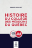 Histoire du Collège des médecins du Québec : 1847-2022