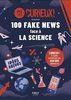 100 fake news face à la science