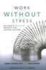 Work without stress : building a resilient mindset for lasting success