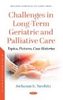Challenges in long-term geriatric and palliative care : topics, pictures, case histories