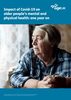  Impact of Covid-19  on older people’s mental and physical health : one year on