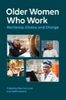 Older women who work : resilience, choice, and change