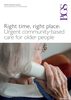 Right time, right place : urgent community-based care for older people