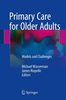 Primary Care for Older Adults: Models and Challenges