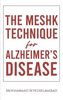 The Meshk Technique for Alzheimer’s Disease