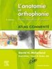 L'anatomie en orthophonie : parole, déglutition et audition, 4e édition