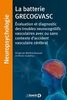 La batterie GRECOGVASC : évaluation et diagnostic des troubles neurocognitifs vasculaires avec ou sans contexte d'accident vasculaire cérébral