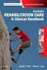 Braddom's rehabilitation care: a clinical handbook