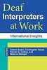 Deaf interpreters at work : international insights