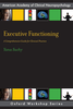 Executive functioning : a comprehensive guide for clinical practice