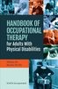 Handbook of occupational therapy for adults with physical disabilities