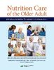 Nutrition care of the older adult