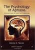 The psychology of aphasia : a practical guide for health care professionals