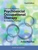 Cara and MacRae’s Psychosocial Occupational Therapy : An Evolving Practice