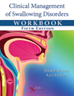 Clinical management of swallowing disorders : workbook, 5th edition