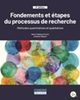 Fondements et étapes du processus de recherche : méthodes quantitatives et qualitatives