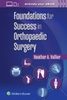 Foundations for success in orthopaedic surgery