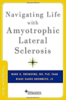 Navigating life with amyotrophic lateral sclerosis