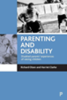 Parenting and disability : disabled parents' experiences of raising children