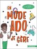 En mode ado : je gère [garçons] 