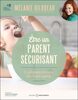 Être un parent sécurisant : l'alimentation