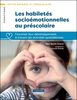 Les habiletés socioémotionnelles au préscolaire