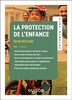  La protection de l'enfance en 80 notions