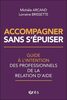 Accompagner sans s'épuiser 
